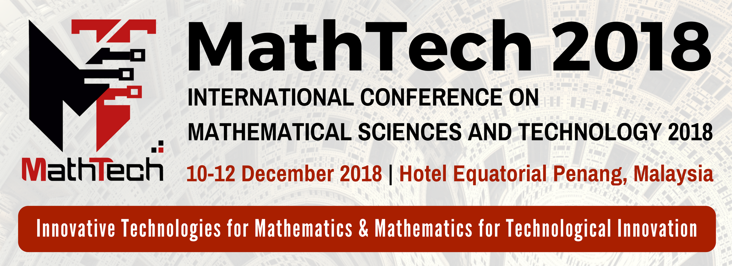 INTERNATIONAL CONFERENCE ON MATHEMATICAL SCIENCES AND TECHNOLOGY 2018